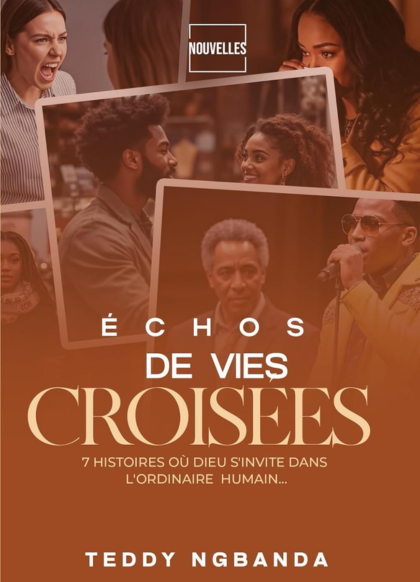 ÉCHOS DE VIES CROISÉES
