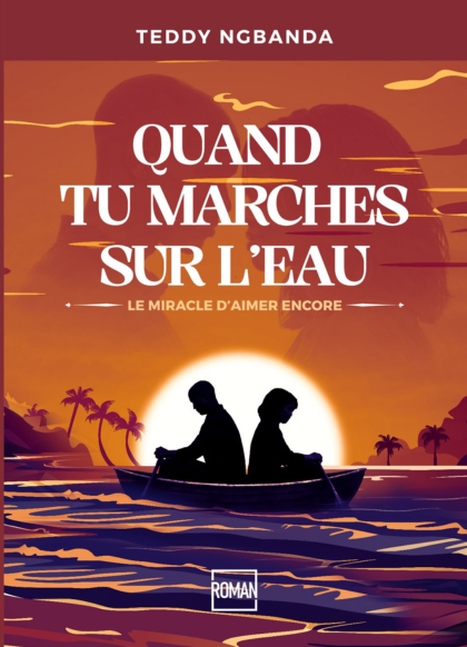 QUAND TU MARCHES SUR L'EAU