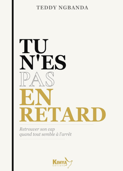 TU N'ES PAS EN RETARD